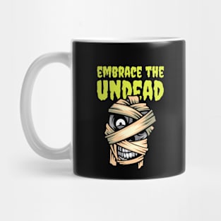 embrace the undead Mug